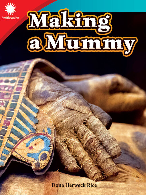 Dona Herweck Rice创作的Making a Mummy作品的详细信息 - 可供借阅